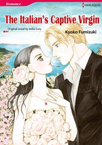 Download THE ITALIAN’S CAPTIVE VIRGIN (Harlequin comics) pdf, epub, ebook