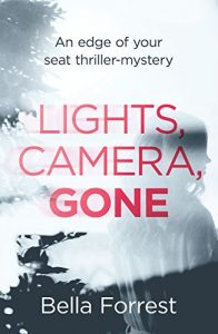 Download Lights, Camera, GONE: An edge of your seat thriller-mystery (Detective Erin Bond Book 1) pdf, epub, ebook