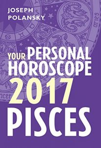 Download Pisces 2017: Your Personal Horoscope pdf, epub, ebook