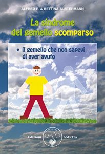 Download La sindrome del gemello scomparso: Il gemello che non sapevi di aver avuto (Italian Edition) pdf, epub, ebook