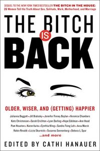 Download The Bitch Is Back: Older, Wiser, and (Getting) Happier pdf, epub, ebook