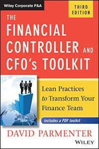 Download The Financial Controller and CFO’s Toolkit: Lean Practices to Transform Your Finance Team (Wiley Corporate F&A) pdf, epub, ebook