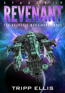 Download Starship Revenant (The Galactic Wars Book 3) pdf, epub, ebook