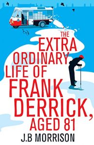 Download The Extra Ordinary Life of Frank Derrick, Age 81 pdf, epub, ebook