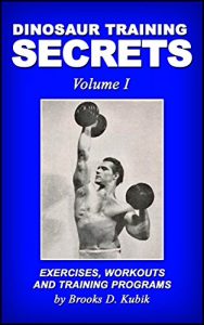 Download Dinosaur Training Secrets: Volume I: Exercises, Workouts and Training Programs pdf, epub, ebook