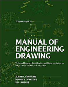 Download Manual of Engineering Drawing: Technical Product Specification and Documentation to British and International Standards pdf, epub, ebook