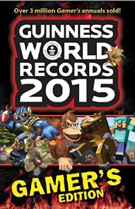 Download Guinness World Records Gamer’s Edition 2015 Ebook (Kindle Fire) pdf, epub, ebook