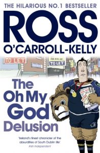 Download The Oh My God Delusion (Ross O’Carroll Kelly Book 10) pdf, epub, ebook
