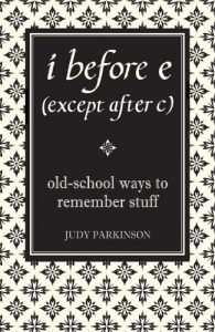 Download I Before E (Except After C): Old-School Ways to Remember Stuff pdf, epub, ebook