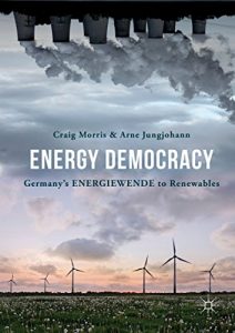 Download Energy Democracy: Germany’s Energiewende to Renewables pdf, epub, ebook