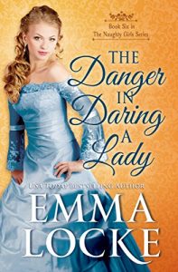 Download The Danger in Daring a Lady (The Naughty Girls Book 6) pdf, epub, ebook