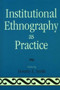 Download Institutional Ethnography as Practice pdf, epub, ebook