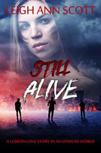 Download Still Alive; A Lesbian Love Story in an Undead World pdf, epub, ebook