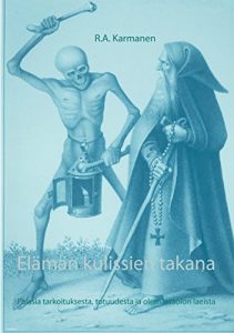 Download Elämän kulissien takana: Palasia tarkoituksesta, totuudesta ja olemassaolon laeista (Finnish Edition) pdf, epub, ebook