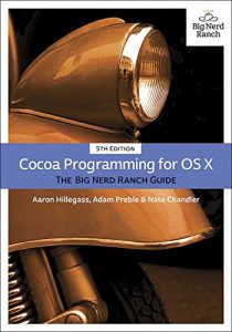 Download Cocoa Programming for OS X: The Big Nerd Ranch Guide (Big Nerd Ranch Guides) pdf, epub, ebook