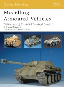 Download Modelling Armoured Vehicles (Osprey Modelling) pdf, epub, ebook