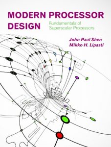 Download Modern Processor Design: Fundamentals of Superscalar Processors pdf, epub, ebook