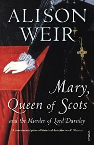 Download Mary Queen of Scots: And the Murder of Lord Darnley pdf, epub, ebook