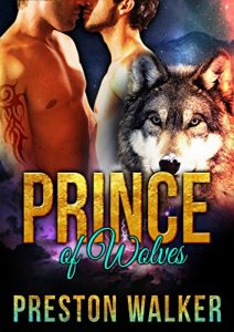 Download Prince of Wolves: M/M Mpreg Wolf Shifter Romance (Mountain Pack Chronicles Book 2) pdf, epub, ebook