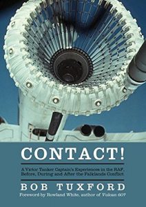 Download Contact!: A Victor Tanker Captain’s Experiences in the RAF, Before, During and After the Falklands Conflict pdf, epub, ebook