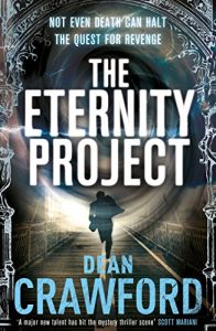 Download The Eternity Project: A gripping, high-concept, high-octane thriller pdf, epub, ebook
