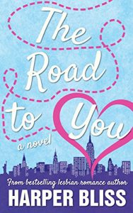 Download The Road to You: A Lesbian Romance Novel pdf, epub, ebook