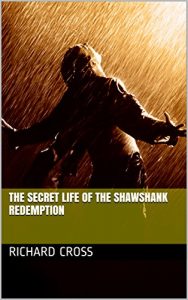 Download The Secret Life of The Shawshank Redemption (The Secret Life of… Book 4) pdf, epub, ebook