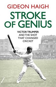 Download Stroke of Genius: Victor Trumper and the Shot that Changed Cricket pdf, epub, ebook