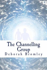 Download The Channelling Group (The Channelling Group Trilogy Book 1) pdf, epub, ebook