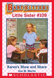 Download Karen’s Show and Share (Baby-Sitters Little Sister #109) pdf, epub, ebook