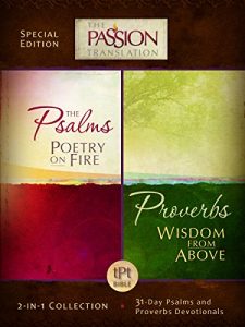 Download Psalms Poetry on Fire and Proverbs Wisdom From Above: 2-in-1 Collection with 31 Day Psalms & Proverbs Devotionals (The Passion Translation) pdf, epub, ebook