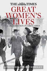 Download The Times Great Women’s Lives: A Celebration in Obituaries pdf, epub, ebook