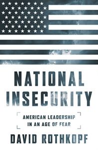 Download National Insecurity: American Leadership in an Age of Fear pdf, epub, ebook