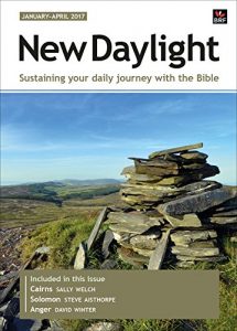 Download New Daylight January – April 2017: Sustaining your daily journey with the Bible pdf, epub, ebook