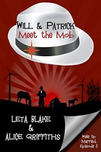 Download Will & Patrick Meet the Mob (Wake Up Married Book 5) pdf, epub, ebook