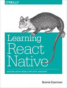 Download Learning React Native: Building Native Mobile Apps with JavaScript pdf, epub, ebook