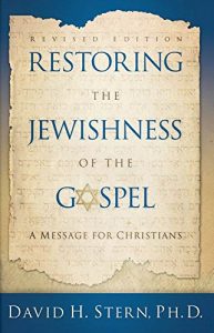 Download Restoring The Jewishness of the Gospel: A Message for Christians Condensed from Messianic Judaism pdf, epub, ebook