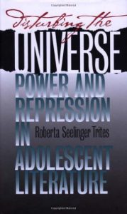 Download Disturbing the Universe: Power and Repression in Adolescent Literature pdf, epub, ebook