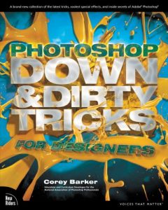 Download Photoshop Down & Dirty Tricks for Designers pdf, epub, ebook