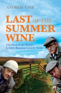 Download Last of the Summer Wine: The Story of the World’s Longest Running Comedy Series pdf, epub, ebook