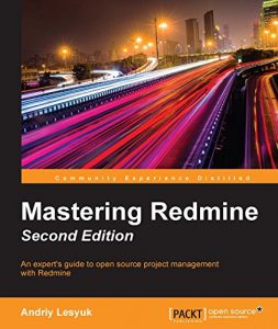 Download Mastering Redmine – Second Edition pdf, epub, ebook