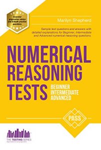 Download NUMERICAL REASONING TESTS: Sample Beginner, Intermediate and Advanced Numerical Reasoning Detailed Test Questions and Answers (Testing Series) pdf, epub, ebook