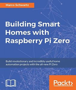 Download Building Smart Homes with Raspberry Pi Zero pdf, epub, ebook