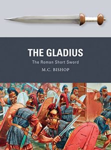 Download The Gladius: The Roman Short Sword (Weapon) pdf, epub, ebook