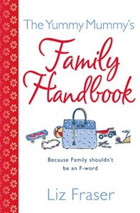 Download The Yummy Mummy’s Family Handbook pdf, epub, ebook