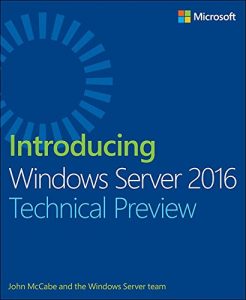 Download Introducing Windows Server 2016 Technical Preview pdf, epub, ebook