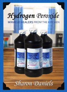 Download Hydrogen Peroxide Cures (Miracle Healers From The Kitchen Book 3) pdf, epub, ebook