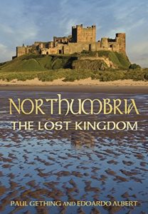 Download Northumbria: The Lost Kingdom pdf, epub, ebook