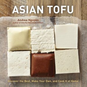 Download Asian Tofu: Discover the Best, Make Your Own, and Cook It at Home pdf, epub, ebook