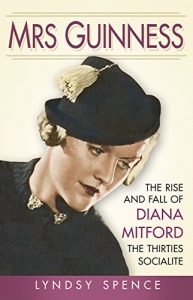 Download Mrs Guinness: The Rise and Fall of Diana Mitford, the Thirties Socialite pdf, epub, ebook